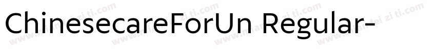 ChinesecareForUn Regular字体转换